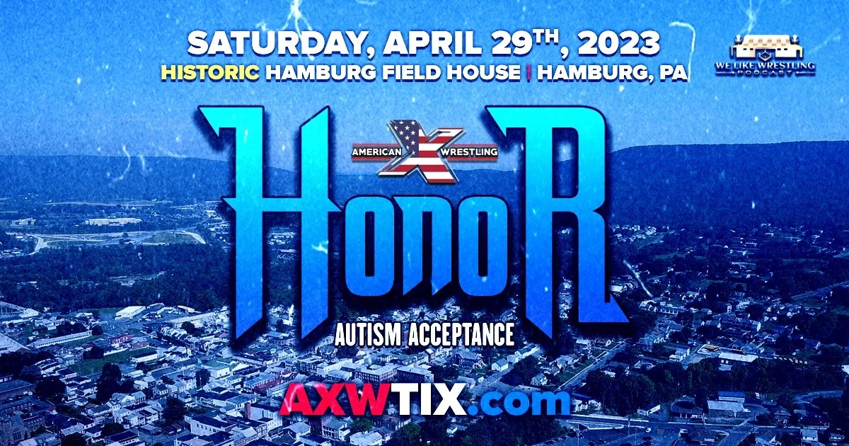 AXW 5/3/23 “HONOR: Autism Acceptance” Results ft NJPW’s Kevin Kelly, former NXT Tag Team champion Danny Burch, Brutal Bob Evans and More!