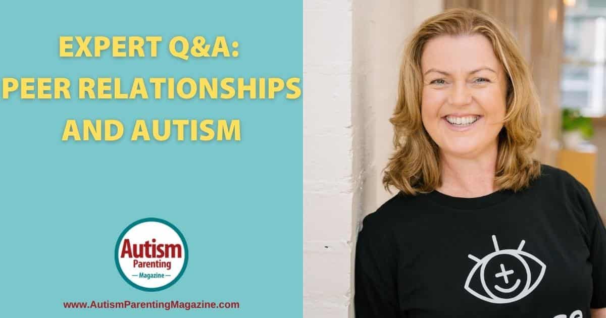 Expert Q&A: Peer Relationships and Autism