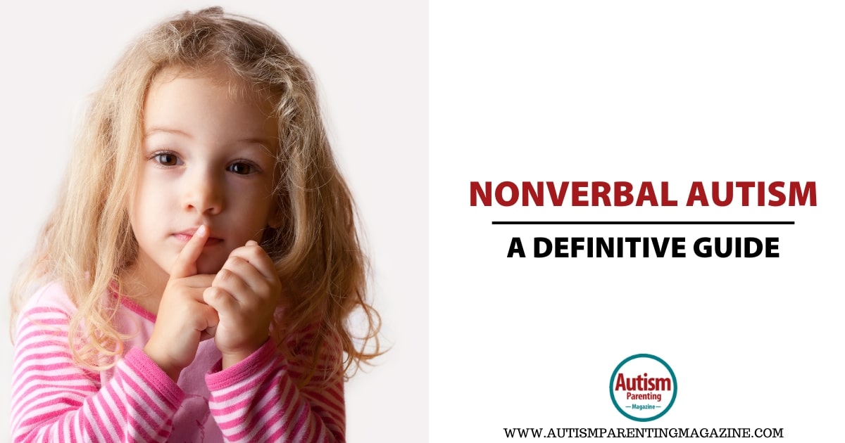 Nonverbal Autism: A Definitive Guide