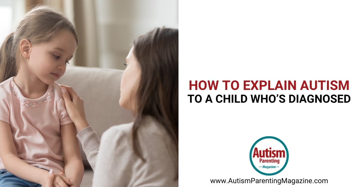 How to Explain Autism to a Child Who’s Diagnosed